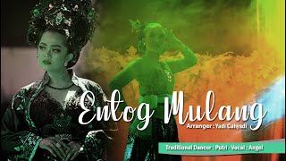 Download lagu Entog Mulang - Performing Dance mp3 Download lagu Entog Mulang - Performing Dance mp3
