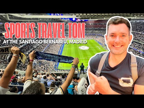 What is it like attending a Real Madrid game at the Santiago Bernabéu?