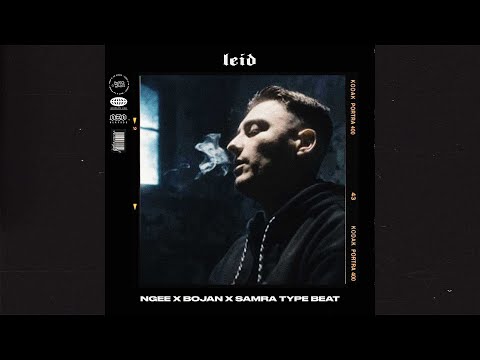 Ngee Type Beat x Bojan x Samra (Free)(2022) - Leid