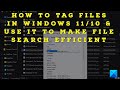 How to TAG files in Windows 11/10 & use it to make File Search efficient