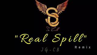 (JG-CB) SoCold - Real Spill  (Official Audio) (Remix)
