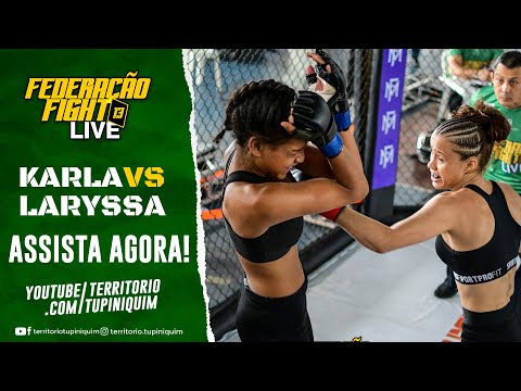 Karla vs Laryssa - Federação Fight 13 Live
