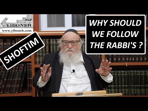 Rav Yitzchak Breitowitz: Why Should We Follow The Rabbi's ?