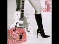 Gore Gore Girls - You Lied To Me Before