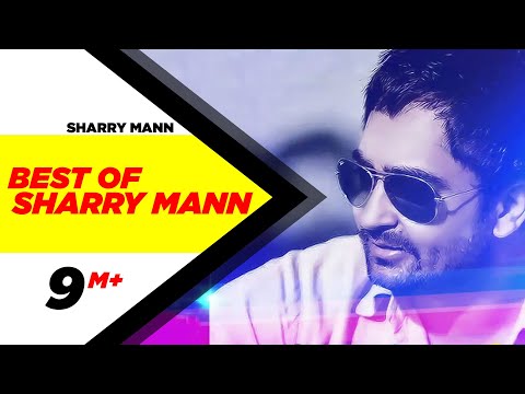 Best Of Sharry Mann | Audio Jukebox | Punjabi Songs Collection | Speed Records