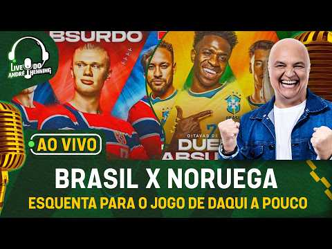 AO VIVO : CHEGOU O GRANDE DIA! TUDO DE BRASIL X NORUEGA PELAS OITAVAS DA COPA DO MUNDO