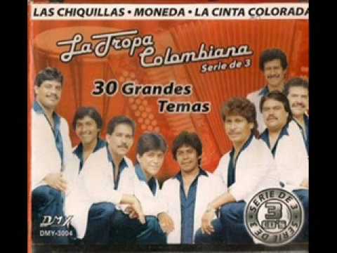 LA TROPA COLOMBIANA.-LAS CHIQUILLAS