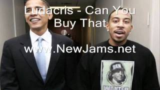 Ludacris - Can You Buy That (New Song 2011)