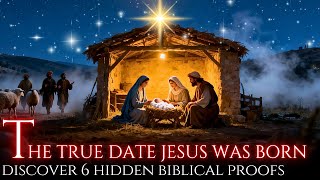 6 SECRET Biblical Proofs That Reveal Jesus' REAL Birth Date - Revealing the True Date Jesus Was Born