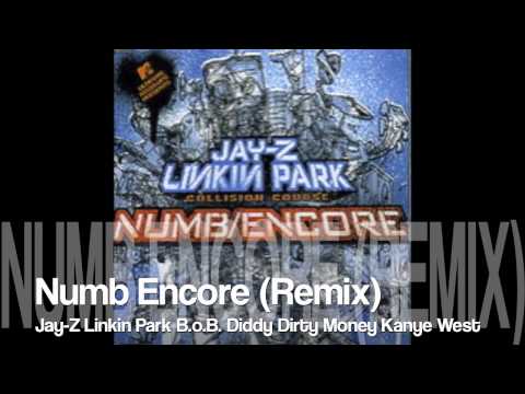 Numb Encore (Remix)-Jay-Z Linkin Park B.o.B. Diddy Dirty Money & Kanye West