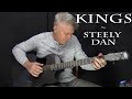 Kings - Steely Dan - Fingerstyle Guitar Cover