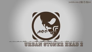 Urban Stoner Head 2 by Victor Ohlsson - [2010s Rock Music]