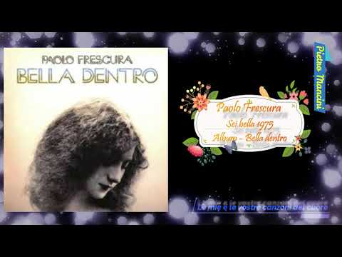 Paolo Frescura - Sei bella 1975