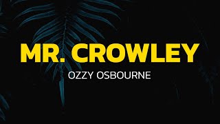 Download lagu Ozzy Osbourne - Mr. Crowley (Lyrics) mp3