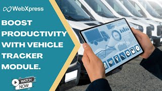 Download the video "🚀 Revolutionize Fleet Management: Introducing Webxpress TMS Vehicle Tracker Module! 🚗💨 || WebXpress"