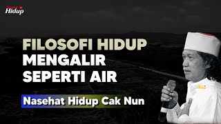 Download lagu Filosofi hidup seperti air mengalir - Nasehat Hidup Cak Nun mp3 Download lagu Filosofi hidup seperti air mengalir - Nasehat Hidup Cak Nun mp3