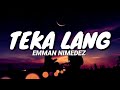 Emman Nimendez - Teka Lang (Lyrics)