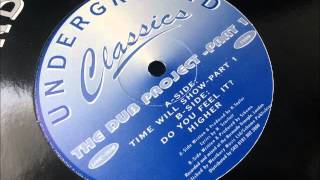 The Dub Project - Time Will Show - Part 1