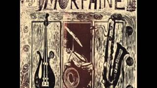 Morphine - I Had My Chance.wmv