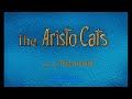 The AristoCats 1970 Title Sequence
