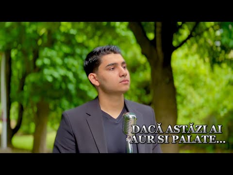 Samuel din Mizil - Daca Astazi ai Aur si Palate…
