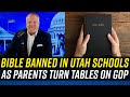 BIBLE BANNED IN UTAH SCHOOLS as Republicans Are Forced to Taste Their Own Medicine!!!