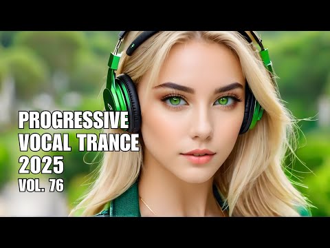 Progressive Vocal Trance Vol.  76 | Best Progressive Vocal Trance Mix