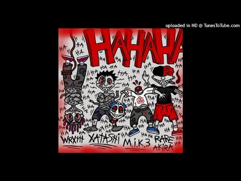 M.I.K.3 - HAHA!!! ft. Xatashi, Rare Akira & Wrxth [Prod. Sixbound]