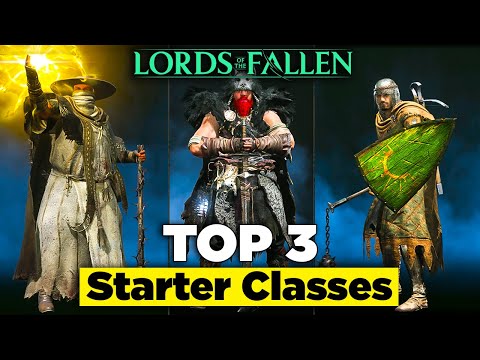 Best Starting Classes for Lords of the Fallen!