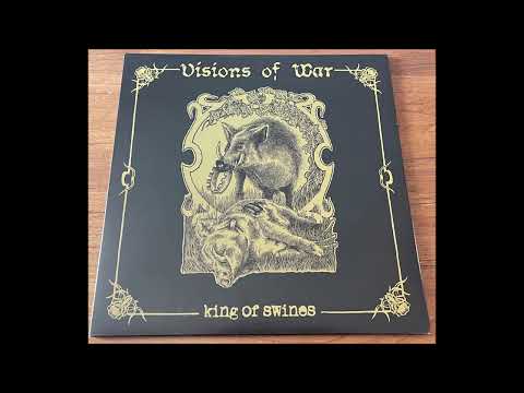 VISIONS OF WAR "King of swines"