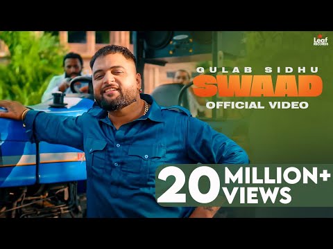 Swaad (Official Video) Gulab Sidhu | Jang Dhillon | Iris Music | Hitesh Arora | New Punjabi Song
