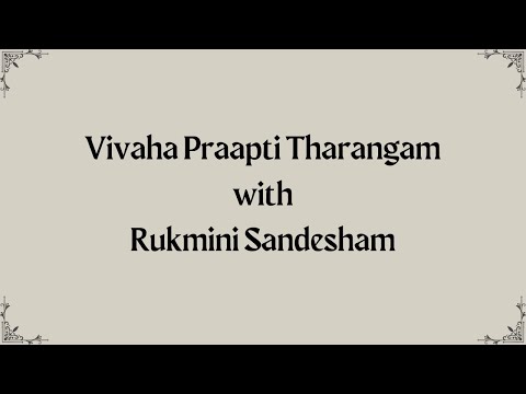 Thirumanam viraivil kaikuda (Vivaha Praapti) Tharangam with Rukmini Sandesham