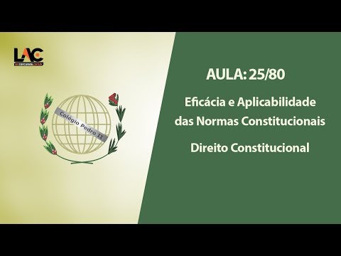 Aulas Grátis Colégio Pedro II - 25/80 - Eficácia e Aplicabilidade das Normas Constitucionais