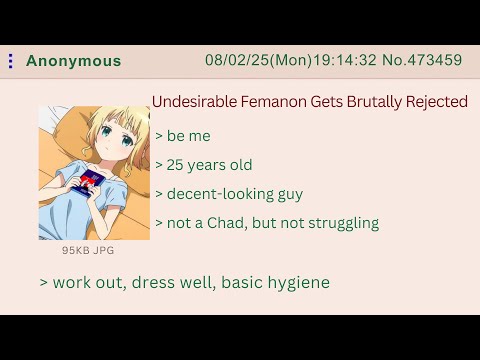 UNDESIRABLE FEMANON GETS BRUTALLY REJECTED – 4CHAN GREENTEXT STORIES