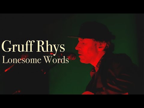 Gruff Ryhs Lonesome Words for Watermill Sessions