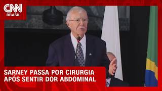 Vídeo: Sarney passa por cirurgia após sentir dor abdominal; quadro é estável | CNN AGORA