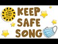 Keep Safe Song | Adaptation of Charlotte Diamond's "Four Hugs a Day"