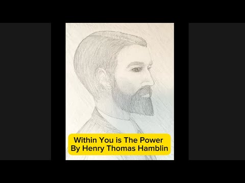 Henry Thomas Hamblin’s Within You is The Power *Audiobook