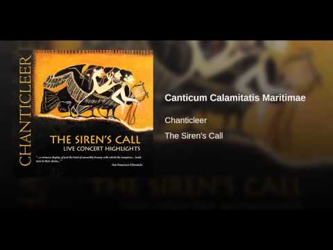 Canticum Calamitatis Maritimae - Chanticleer