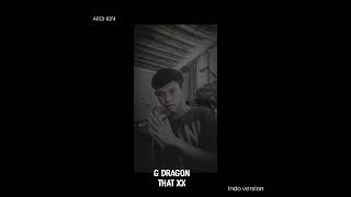 Download lagu G DRAGON- THAT XX indo version cover oleh Ardhon mp3
