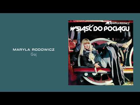 Maryla Rodowicz - Gaj [Official Audio]