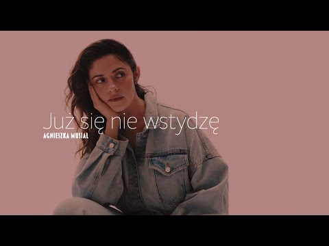Agnieszka Musiał || Już się nie wstydzę (Official Video)