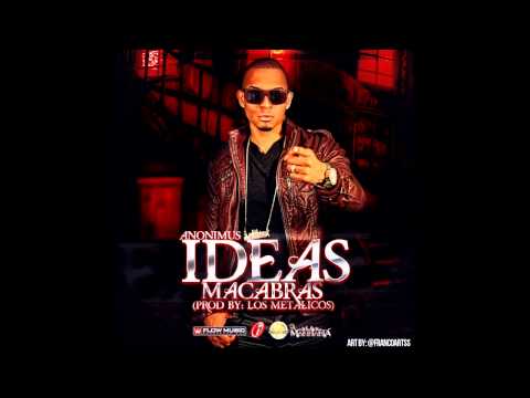 Anonimus - Idea Macabra (Prod. by Los Metalicos)