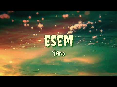 Esem - Yano (lyrics)
