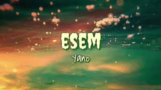 Esem - Yano (lyrics)
