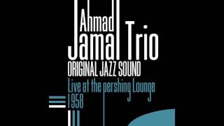 Ahmad Jamal Trio - Woody 'n You (Live)