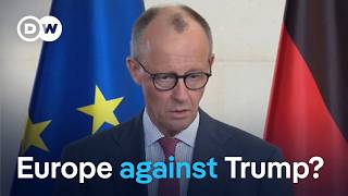 Europe returning fire against Trump | DW News