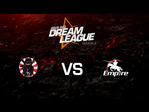 [PRE GAME] Empire vs. Basically Unkn. - League Play - ASUS ROG DreamLeague Season 3
