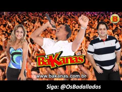 Mentirosa - Bakanas é Show