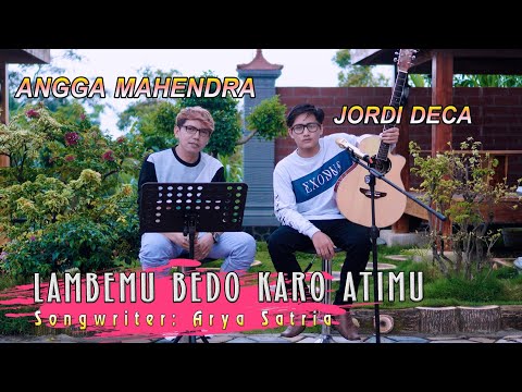 Lambemu bedo karo atimu ~ ( acoustic ) Angga mahendra feat Jordi deca cipt arya satria